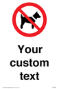 IV7266: Custom Prohibition No dogs sign