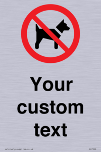 IV7266: Custom Prohibition No dogs sign