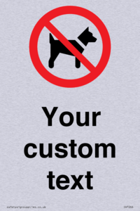 IV7266: Custom Prohibition No dogs sign