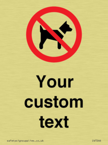 IV7266: Custom Prohibition No dogs sign