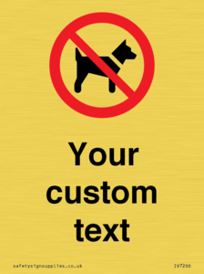 IV7266: Custom Prohibition No dogs sign