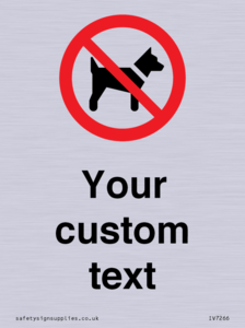 IV7266: Custom Prohibition No dogs sign
