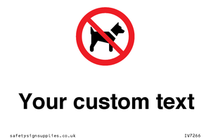 IV7266: Custom Prohibition No dogs sign