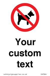 IV7266: Custom Prohibition No dogs sign