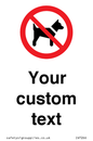 IV7266: Custom Prohibition No dogs sign