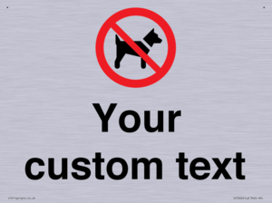 IV7266: Custom Prohibition No dogs sign