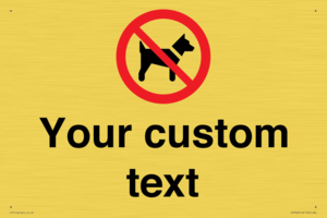 IV7266: Custom Prohibition No dogs sign