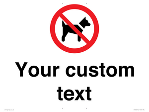IV7266: Custom Prohibition No dogs sign