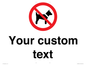 IV7266: Custom Prohibition No dogs sign