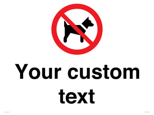 IV7266: Custom Prohibition No dogs sign