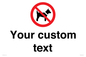 IV7266: Custom Prohibition No dogs sign