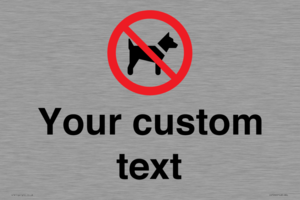 IV7266: Custom Prohibition No dogs sign
