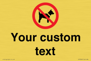 IV7266: Custom Prohibition No dogs sign