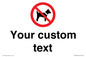 IV7266: Custom Prohibition No dogs sign
