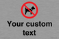 IV7266: Custom Prohibition No dogs sign
