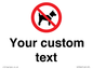 IV7266: Custom Prohibition No dogs sign