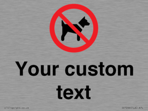 IV7266: Custom Prohibition No dogs sign