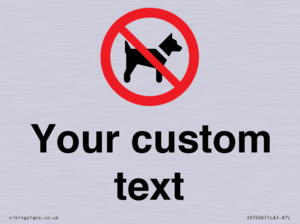 IV7266: Custom Prohibition No dogs sign