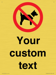IV7266: Custom Prohibition No dogs sign