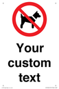 IV7266: Custom Prohibition No dogs sign
