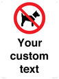 IV7266: Custom Prohibition No dogs sign