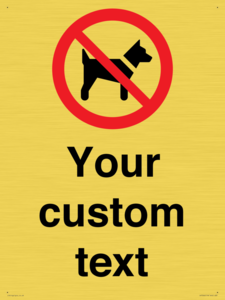 IV7266: Custom Prohibition No dogs sign