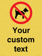 IV7266: Custom Prohibition No dogs sign