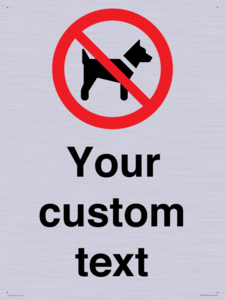IV7266: Custom Prohibition No dogs sign
