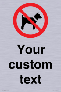 IV7266: Custom Prohibition No dogs sign