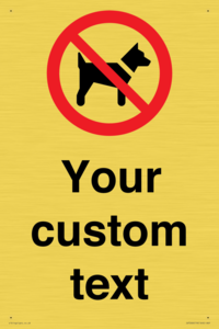 IV7266: Custom Prohibition No dogs sign
