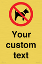 IV7266: Custom Prohibition No dogs sign