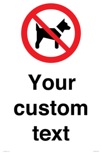 IV7266: Custom Prohibition No dogs sign