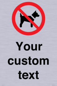 IV7266: Custom Prohibition No dogs sign