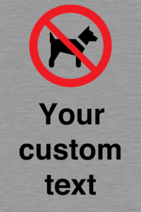 IV7266: Custom Prohibition No dogs sign