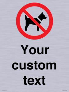 IV7266: Custom Prohibition No dogs sign