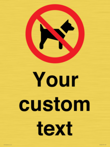 IV7266: Custom Prohibition No dogs sign