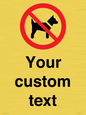 IV7266: Custom Prohibition No dogs sign
