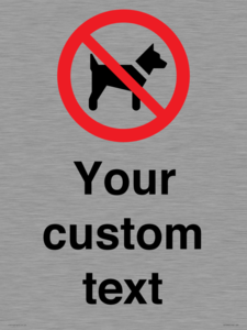 IV7266: Custom Prohibition No dogs sign