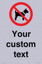 IV7266: Custom Prohibition No dogs sign