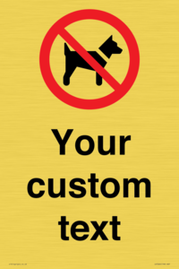 IV7266: Custom Prohibition No dogs sign