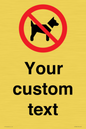 IV7266: Custom Prohibition No dogs sign