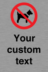 IV7266: Custom Prohibition No dogs sign
