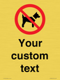 IV7266: Custom Prohibition No dogs sign
