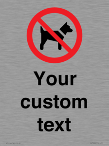IV7266: Custom Prohibition No dogs sign