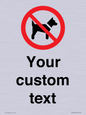 IV7266: Custom Prohibition No dogs sign