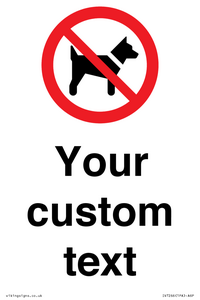 IV7266: Custom Prohibition No dogs sign