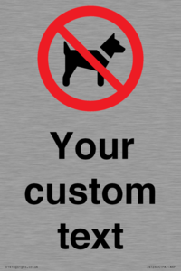 IV7266: Custom Prohibition No dogs sign