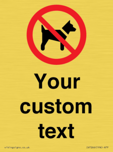IV7266: Custom Prohibition No dogs sign