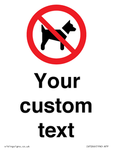 IV7266: Custom Prohibition No dogs sign