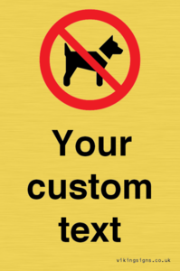 IV7266: Custom Prohibition No dogs sign